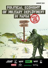"A Political Economy Study of Military Placement in Papua: The Case of Intan Jaya"